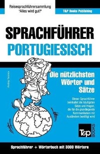 Abbildung von: Sprachfuehrer Deutsch-Portugiesisch und Thematischer Wortschatz mit 3000 Woertern - T&p Books