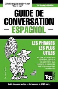 Abbildung von: Guide de conversation Francais-Espagnol et dictionnaire concis de 1500 mots - T&p Books