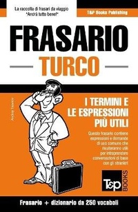 Abbildung von: Frasario Italiano-Turco e mini dizionario da 250 vocaboli - T&p Books