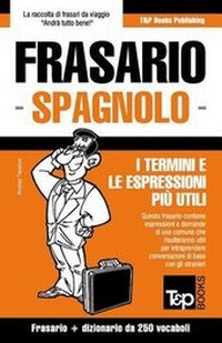 Abbildung von: Frasario Italiano-Spagnolo e mini dizionario da 250 vocaboli - T&p Books