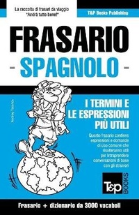 Abbildung von: Frasario Italiano-Spagnolo e vocabolario tematico da 3000 vocaboli - T&p Books