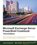 Cover: Microsoft Exchange Server PowerShell Cookbook - Third Edition - Packt Publishing
