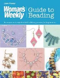 Enlarge image Cover: Woman's Weekly Guide to Beading - Search Press Ltd