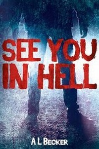 Enlarge image Cover: See You in Hell - Austin Macauley Publishers