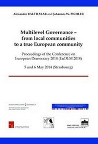 Enlarge image Cover: Multilevel Governance - from Local Communities to a True European Community: Proceedings of the Conference on European Democracy 2014 (EuDEM 2014) 2015 - Intersentia Ltd
