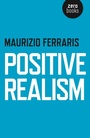 Cover: Positive Realism - John Hunt Publishing