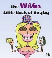 Abbildung von: Wags Little Book of Rugby - Ravette Publishing Ltd