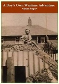 Cover: A Boys Own Wartime Adventure - Assembled Stories