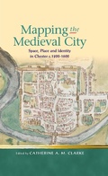 Cover: Mapping the Medieval City - University of Wales Press