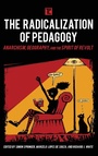 Cover: The Radicalization of Pedagogy - Rowman & Littlefield International