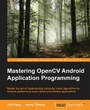 Cover: Mastering OpenCV Android Application Programming - Packt Publishing