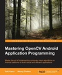 Cover: Mastering OpenCV Android Application Programming - Packt Publishing