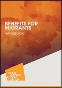 Abbildung von: Benefits for Migrants Handbook - Child Poverty Action Group