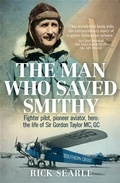 Cover: The Man Who Saved Smithy - Allen & Unwin