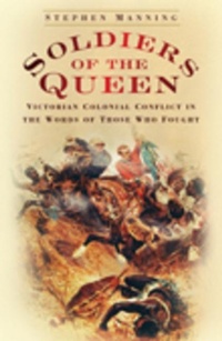 Enlarge image Cover: Soldiers of the Queen - The History Press Ltd