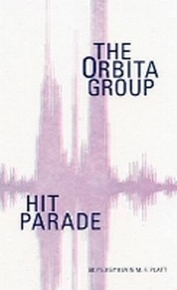 Enlarge image Cover: Hit Parade: The Orbita Group - Ugly Duckling Presse