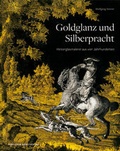 Cover: Goldglanz und Silberpracht - Deutscher Kunstverlag