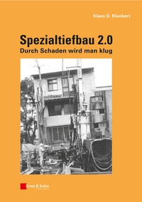 Abbildung von: Spezialtiefbau 2.0 - Ernst & Sohn
