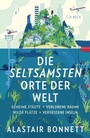 Cover: Die seltsamsten Orte der Welt - C.H.BECK