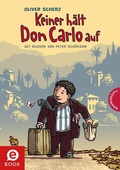 Cover: Keiner h&auml;lt Don Carlo auf - Thienemann