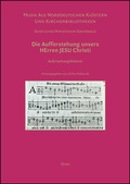 Cover: Musik aus norddeutschen Kl&ouml;stern und Kirchenbibliotheken. Geistliches Ministerium Greifswald: Die Aufferstehung unsers Herren Jesu Christi - Georg Olms Verlag