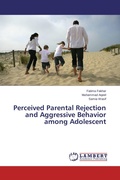 Cover: Perceived Parental Rejection and Aggressive Behavior among Adolescent - LAP Lambert Academic Publishing