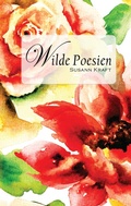 Cover: Wilde Poesien - BoD - Books on Demand