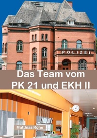 Abbildung von: Das Team vom PK 21 und EKH II - BoD - Books on Demand