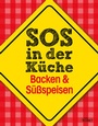 Cover: SOS in der Küche: Backen & Süßspeisen - KOMET