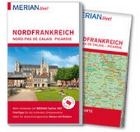 Abbildung von: MERIAN live! Reiseführer Nordfrankreich. Nord-Pas de Calais, Picardie - Merian / Holiday