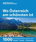 Cover: MERIAN live! Reisef&uuml;hrer Wo &Ouml;sterreich am sch&ouml;nsten ist - Merian / Holiday