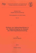 Cover: Einfluss von Gating-Algorithmen in der Objektverfolgung am Beispiel des Multi-Hypothesentracking - Shaker