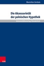Bild: Die Akzessorietät der polnischen Hypothek - Brill Deutschland