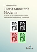 Cover: Teor&iacute;a Monetaria Moderna - Lola Books