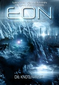 Cover: Eon - Das letzte Zeitalter, Band 5: Die Knotenwelt (Science Fiction) - Greenlight Press