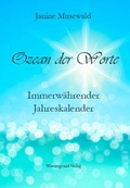 Cover: Ozean der Worte - Immerw&auml;hrender Jahreskalender - Wiesengrund Verlag