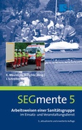 Cover: Arbeitsweisen einer Sanit&auml;tsgruppe im Einsatz- und Veranstaltungsdienst - Stumpf + Kossendey