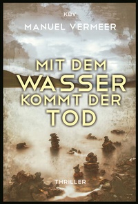 Abbildung von: Mit dem Wasser kommt der Tod - KBV