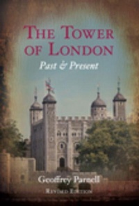 Enlarge image Cover: The Tower of London - The History Press Ltd