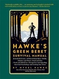 Cover: Hawke's Green Beret Survival Manual - Running Press Adult