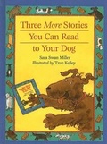 Cover: Three More Stories You Can Read to Your Dog - Perfection Learning
