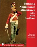 Cover: Painting Napoleonic Miniatures - Schiffer Publishing Ltd