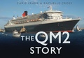 Cover: The QM2 Story - The History Press Ltd