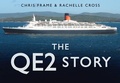 Cover: The QE2 Story - The History Press Ltd