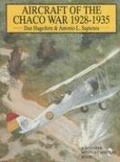 Cover: Aircraft of the Chaco War 1928-1935 - Schiffer Publishing Ltd