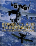 Cover: Republic's A-10 Thunderbolt II - Schiffer Publishing Ltd