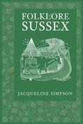 Cover: Folklore of Sussex - The History Press Ltd