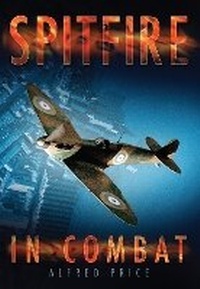 Abbildung von: Spitfire in Combat - The History Press Ltd
