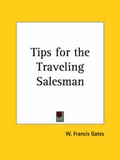 Cover: Tips for the Traveling Salesman (1929) - Kessinger Publishing Co