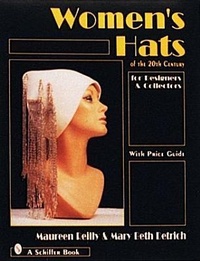 Abbildung von: Women's Hats of the 20th Century - Schiffer Publishing Ltd